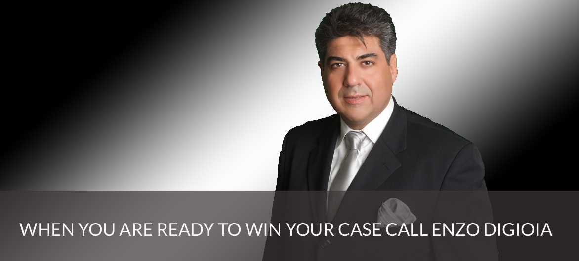 when you are ready to win your case call enzo digioia